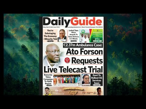 €2.37 Ambulance Case: Ato Forson requests live telecast trial | AM Newspaper Review