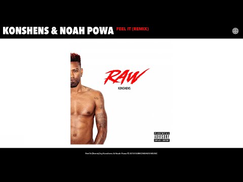 Konshens & Noah Powa - Feel It (Remix) (Audio)