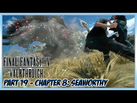 Final Fantasy XV Walkthrough Part 19 - Chapter 8: Seaworthy