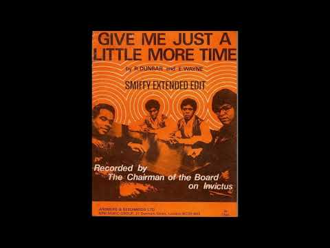 Chairman of the Board - Give me just a little more time (Extended)