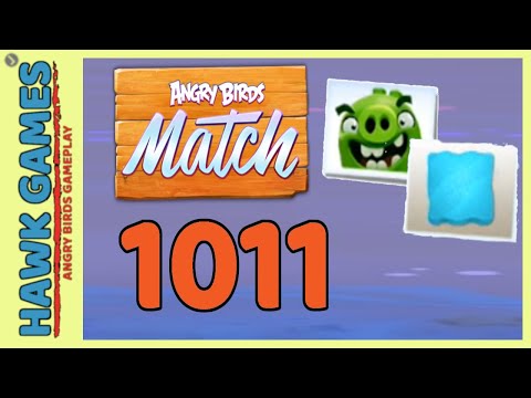 Angry Birds Match ⭐ Level 1011 Super Hard - Walkthrough, No Boosters