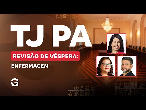 Concurso TJ PA  | Revisão de Véspera: Enfermagem