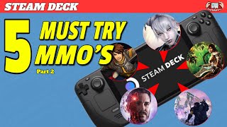 5 MMORPG's on the Steam Deck that every MMO Fan should Try Once!