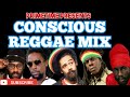 CONSCIOUS REGGAE MIX MIXED BY PRIMETIME