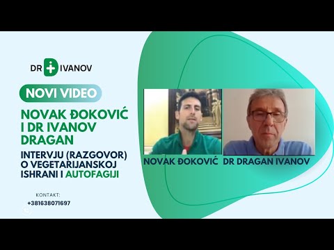 NOVAKOVA ISHRANA I AUTOFAGIJA - Dr Dragan Ivanov, specijalista interne medicine