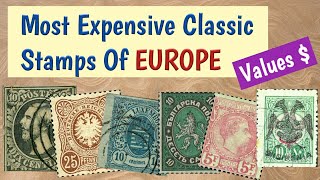 Most Expensive Stamps Of Europe | Most Valuable Classic European Stamps Values