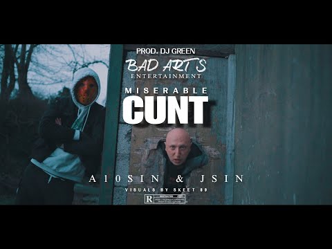 A10Sín x Jsin - Miserable C*nt l Prod. By DJ Green l Visuals By Skeet89 l OFFICIAL MUSIC VIDEO