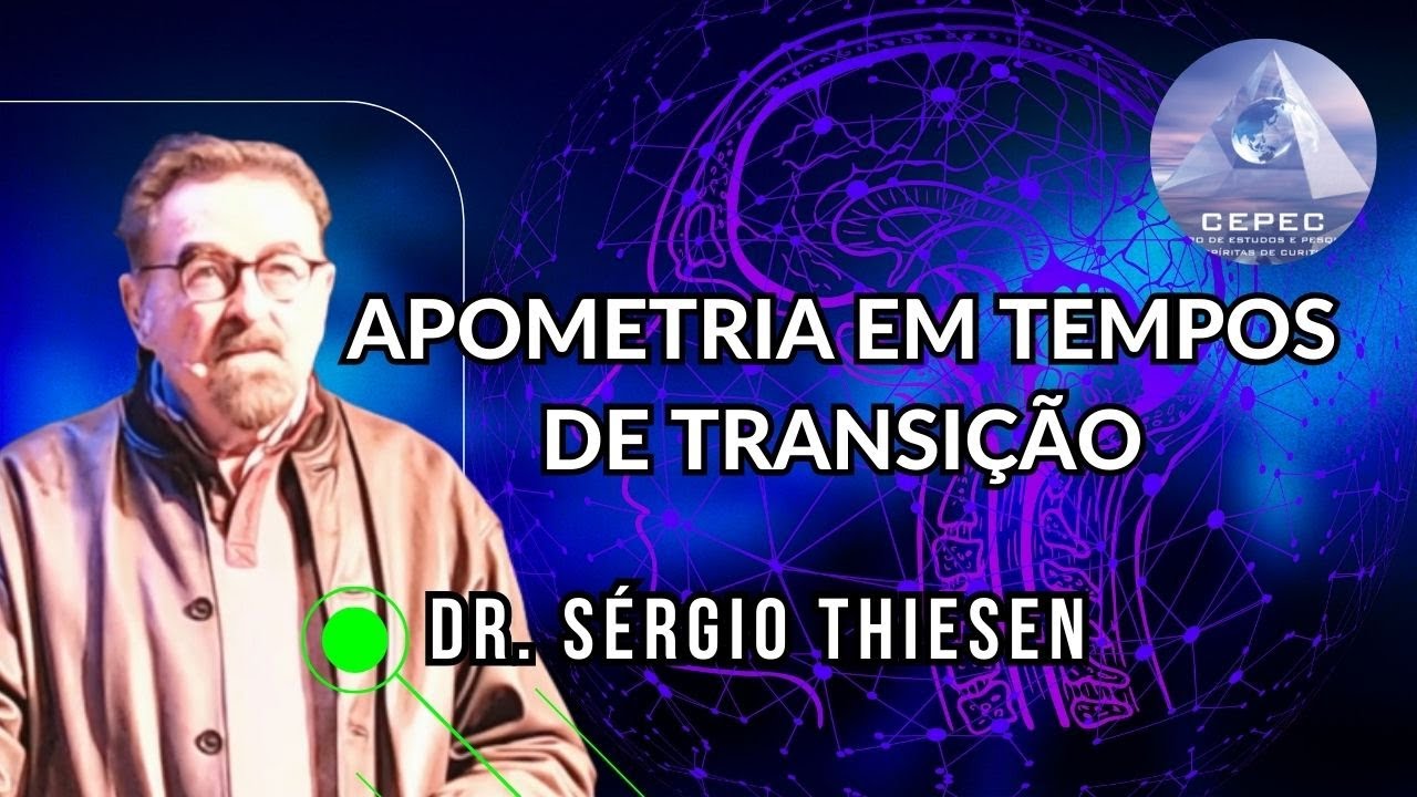 Apometria em Tempos de Transição | Dr. Sérgio Thiesen - Estudo On Line CEPEC