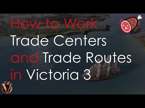 How to Work Trade Centers and Trade Routes in Victoria 3