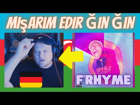 SLIM SHADY FROM AZERBAIJAN | 🇦🇿 F'Rhyme - Mişarım Edir Ğın Ğın | GERMAN Reaction