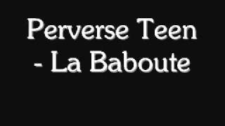 Perverse Teen - La Baboute