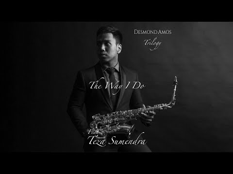 Desmond Amos ft. Teza Sumendra - The Way I Do (Official Audio)