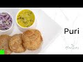 Puri | പൂരി