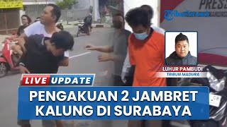 Terungkap Pengakuan Dua Jambret Kalung di Surabaya, Incar Wanita Jogging & Beraksi Hanya Hari Minggu
