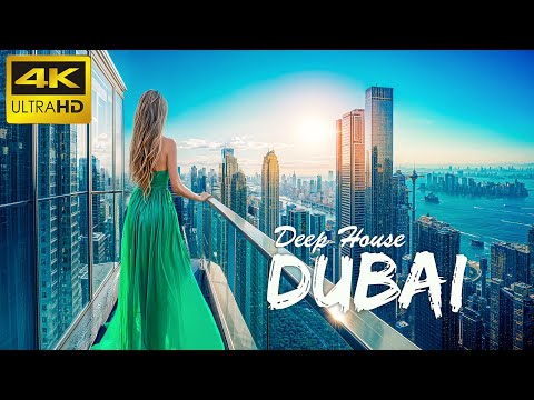 4K Dubai Summer Mix 2025 🍓 Best Of Tropical Deep House Music Chill Out Mix By The Deep Sound