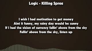 Logic - Killing Spree [LYRICS]