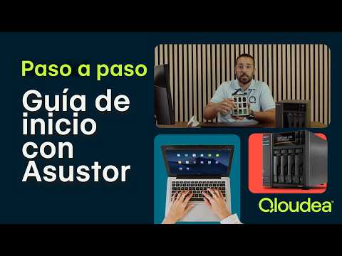 Primeros pasos al instalar servidor NAS Asustor – Guía de inicio