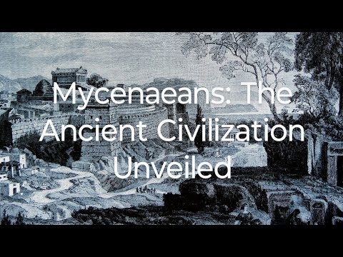 Mycenaeans: The Ancient Civilization Unveiled. #youtube #explore #history