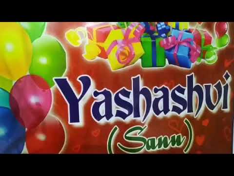 Yashasvi birthday video
