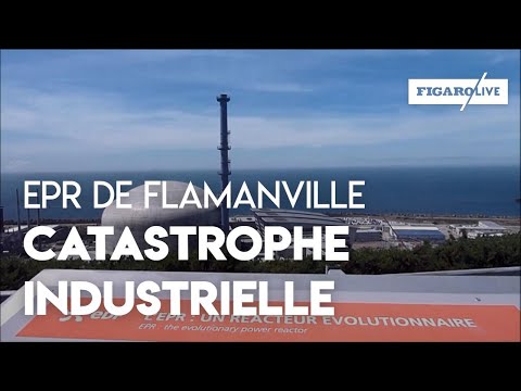 EPR de Flamanville : pourquoi 10 ans de retard et 8 milliards de surcoût