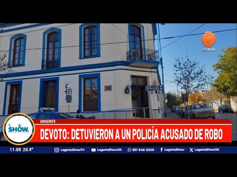 Detuvieron a un policía acusado de robo en Devoto, provincia de Córdoba