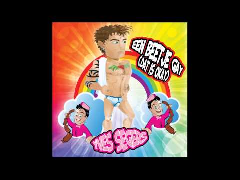 Yves Segers - Een Beetje Gay (Dat Is Okay)