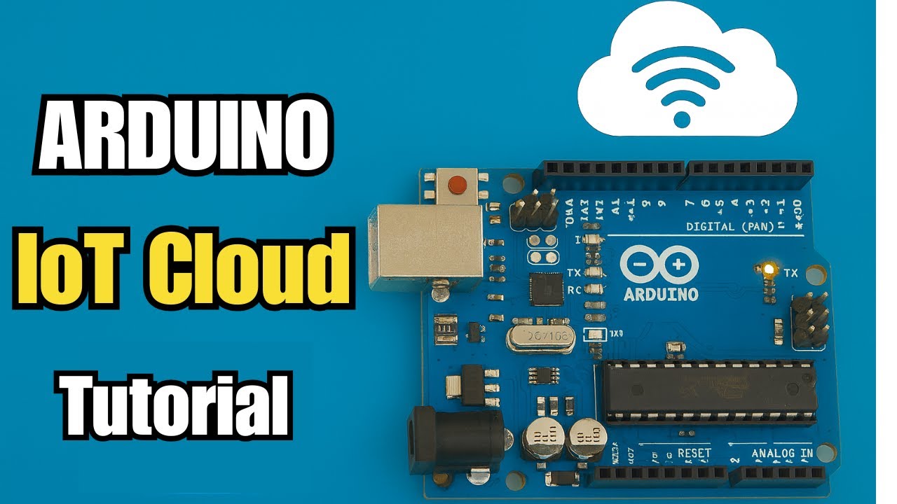 Arduino IoT Cloud Tutorial for Beginners