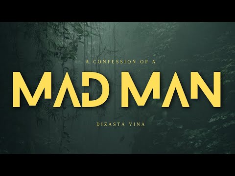Dizasta Vina - A confession of A mad man