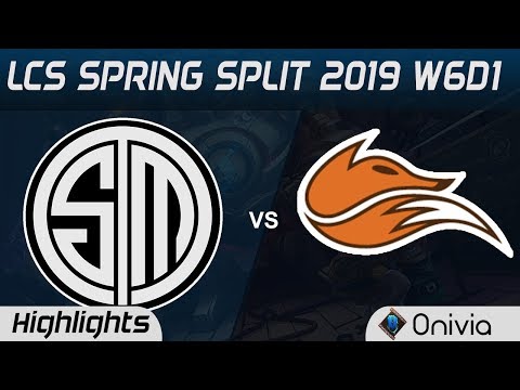 TSM vs FOX Highlights LCS Spring Split 2019 W6D1 Team Solo Mid vs Echo Fox by Onivia