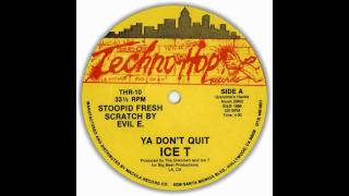 Ice T - Ya Don't Quit