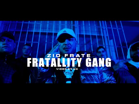 Zio Frate - Fratallity Gang (Official Video)