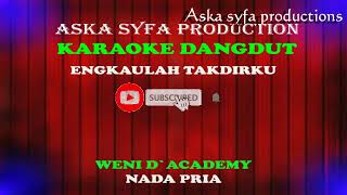 Download lagu Karaoke Engkaulah Takdirku-Weni Dacademy-Nada Pria mp3 Download lagu Karaoke Engkaulah Takdirku-Weni Dacademy-Nada Pria mp3