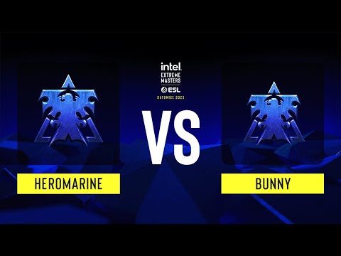 SC2 - HeroMarine vs Bunny - IEM Katowice 2023 - Group D