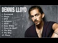 Dennis Lloyd Full Album 2022 - Greatest Hits - Best Songs Of Dennis Lloyd