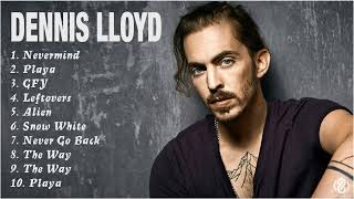 Dennis Lloyd Full Album 2022 - Greatest Hits - Best Songs Of Dennis Lloyd