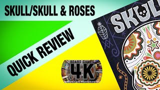 Skull / Skull and Roses Boardgame - Quick Review