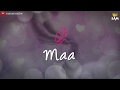 Love You Mom   miss u mom   Whatsapp status Video   maa whatsapp video   song dedicated to mom