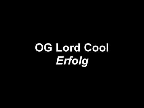 OG Lord Cool - Erfolg (Song)