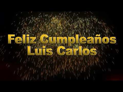 Feliz Cumpleaños Luis Carlos!!!!!