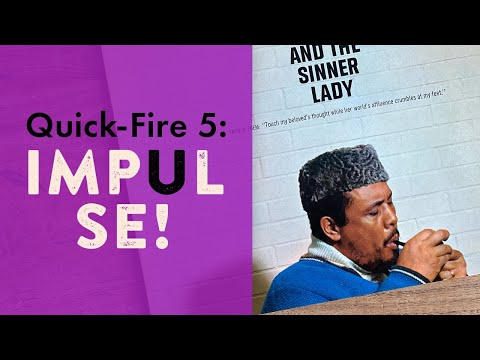 Quick-Fire 5: Impulse!