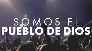 MÚSICA CRISTIANA - SOMOS EL PUEBLO DE DIOS
