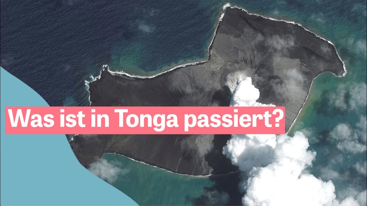 Tonga: Der Vulkanausbruch und seine Folgen