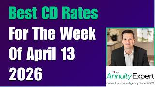 Best CD Rates This Week (And Why Annuities Are Beating Them) | April 2026
