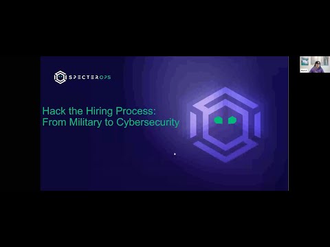 Hack the Hiring Process: From Military to Cybersecurity