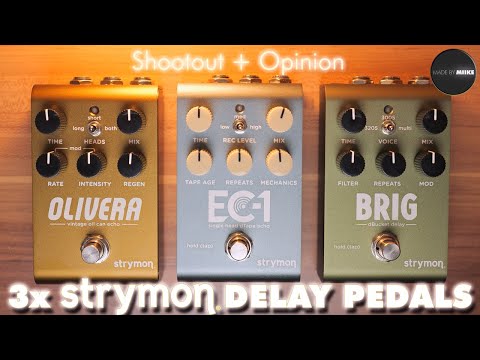 Shootout + Opinion: STRYMON OLIVERA vs. EC-1 vs. BRIG (Strymon Delay Pedal Shootout)