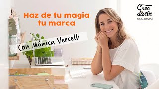 Haz de tu magia tu marca | Mónica Vercelli Haz de tu magia tu marca | Mónica Vercelli