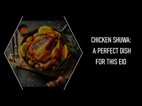 Chicken Shuwa: A Slow-Cooked Omani Roast Chicken