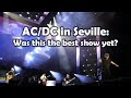 Reaction to AC/DC in Seville, Spain (5/29/2024): Was this the best show so far?