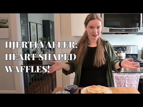 How to Make "Hjertevafler" - HEART SHAPED WAFFLES!