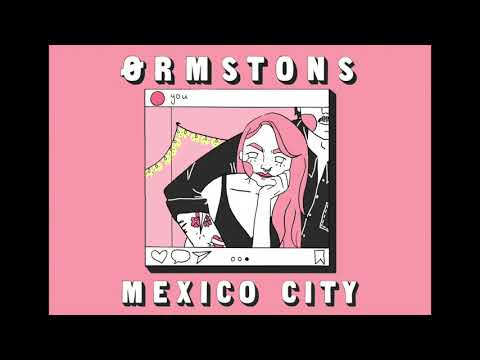 Ørmstons - Mexico City